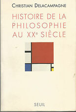 Histoire de la philosophie au XXe siècle, Christian Delacampagne