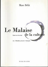 Le malaise dans la culture, sur la crise du modèle culturel français, Marc Bélit