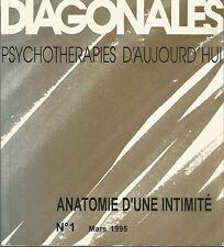 Diagonales Psychothérapies d’aujourd’hui, Anatomie d’une intimité n° 1 Mars 1995