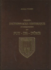 grand dictionnaire historique du département du Puy-de-Dôme