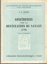 Fichte, Conférences sur la destination du savant (1794), Texte et Commentaires