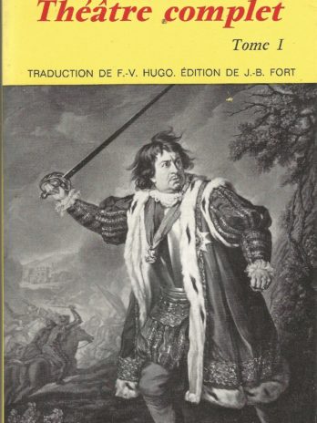 Shakespeare, Théâtre complet, tomes 1, 2 et 3, classiques Garnier
