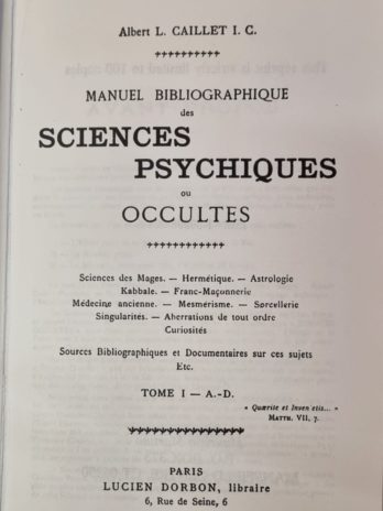 Manuel bibliographique des sciences psychiques ou occultes, Albert L. Caillet I. C.