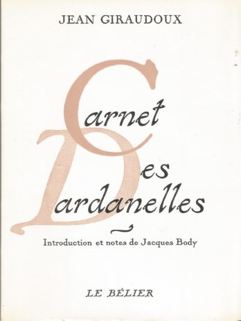 Jean Giraudoux, Carnet des Dardanelles, édition originale