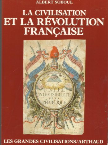 La Civilisation et la Révolution française, Albert Soboul