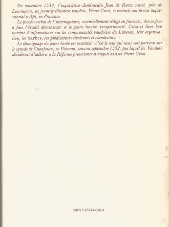 Le barbe et l’inquisiteur. Procès du barbe vaudois Pierre Griot par l’inquisiteur Jean de Roma (Apt, 1532), par Gabriel Audisio