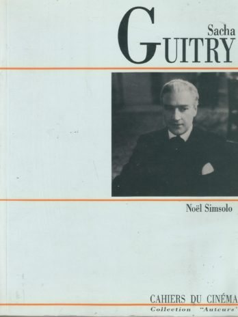 Sacha Guitry, par Noël Simsolo