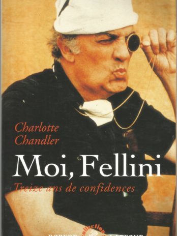 Moi, Fellini, Treize ans de confidences, Charlotte Chandler