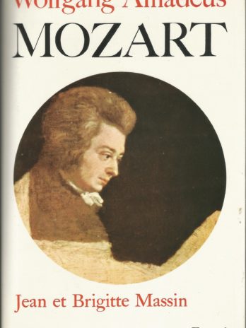 Wolfgang Amadeus Mozart, par Jean et Brigitte Massin