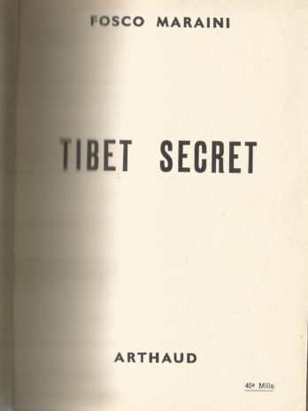 Tibet secret, Fosco Maraini