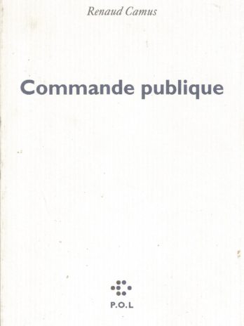 Commande publique, Renaud Camus