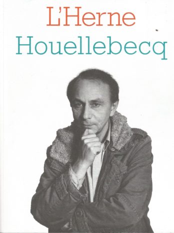 Cahier de l’Herne Michel Houellebecq