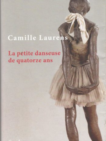 La petite danseuse de quatorze ans, par Camille Laurens