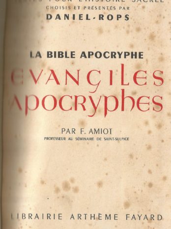 La Bible apocryphe. Evangiles apocryphes par F. Amiot