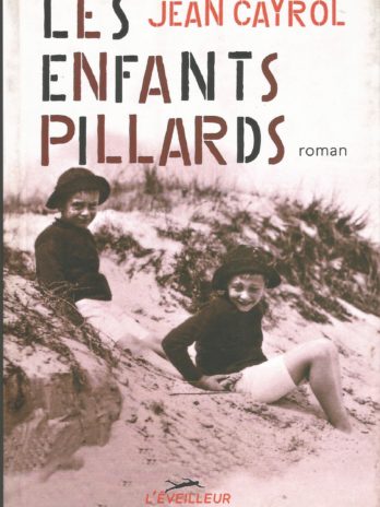 Les enfants pillards, Jean Cayrol