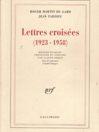Roger Martin du Gard – Jean Tardieu, Lettres croisées (1923-1958)