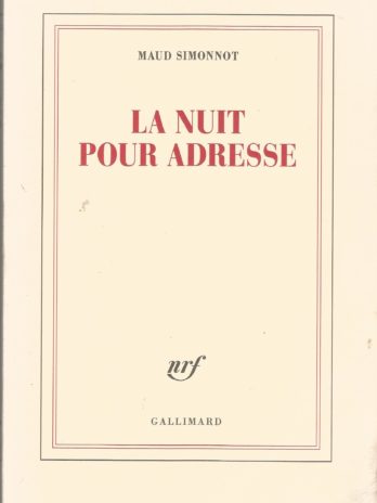 Maud Simonnot, La nuit pour adresse