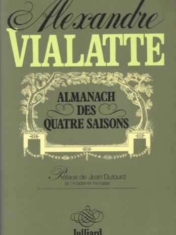 Alexandre Vialatte, Almanach des quatre saisons