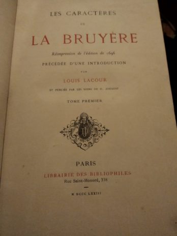 Les Caractères de La Bruyère (Réimpression de l’édition de 1696 précédée d’une introduction par Louis Lacour et publiée par les soins de D. Jouaust)