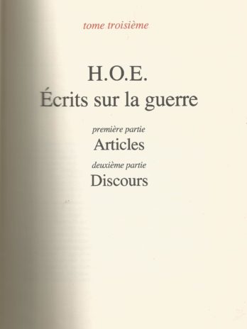Maurice Genevoix, H.O.E., Écrits sur la guerre (première partie: articles et deuxième partie: discours)