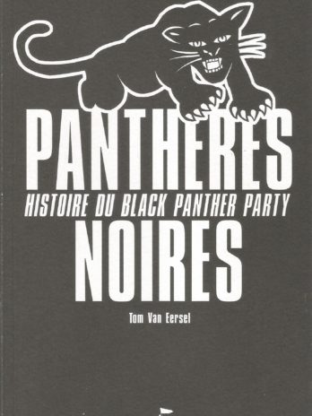 Panthères noires, histoire du Black Panther Party, Tom Van Eersel