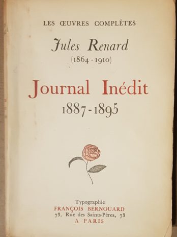 Jules Renard, Journal inédit, 1887-1910, 5 volumes