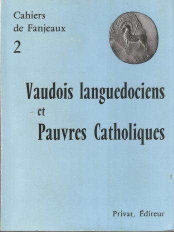 Cahiers de Fanjeaux n° 2, Vaudois languedociens et Pauvres Catholiques
