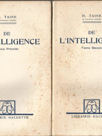 Hippolyte Taine, De l’intelligence, tome premier et tome second
