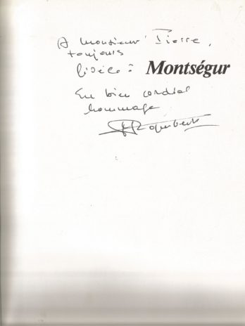 Michel Roquebert, Montségur, les cendres de la liberté, envoi autographe signé de l’auteur