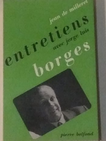 Entretiens avec Jorge Luis Borges, Jean de Milleret