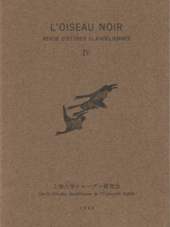 L’oiseau noir revue d’études claudéliennes, n° IV, 1983