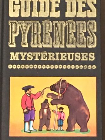 Guide des Pyrénées mystérieuses