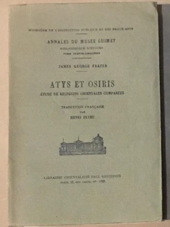 Atys et Osiris,étude de religions orientales comparées, James George Frazer