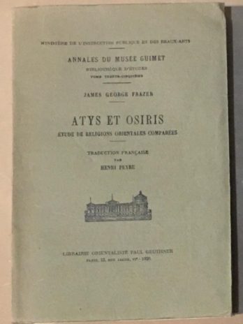 Atys et Osiris, étude de religions orientales comparées, James George Frazer