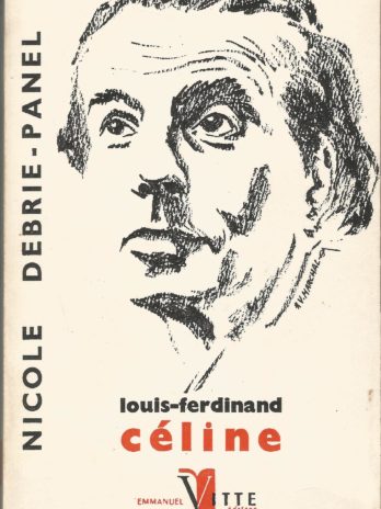 Nicole Debrie-Panel, Louis-Ferdinand Céline