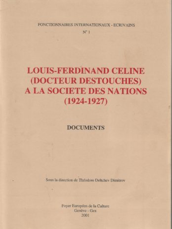Louis-Ferdinand Céline (docteur Destouches) à la Société des Nations (1924-1927)