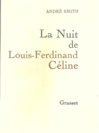 La Nuit de Louis-Ferdinand Céline, André Smith [édition originale]