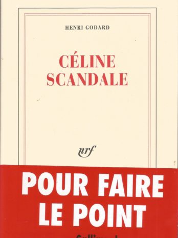 Henri Godard, Céline scandale