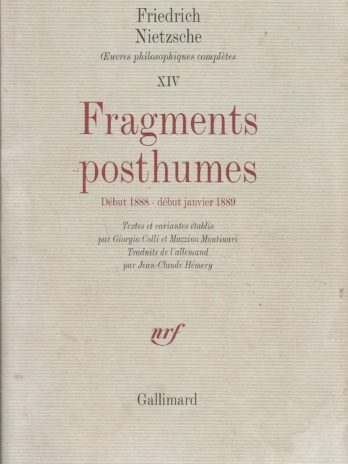 Nietzsche, Fragments posthumes, Début 1888 – janvier 1889