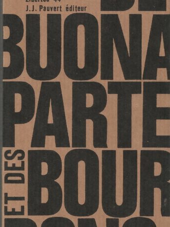 Chateaubriand, De Buonaparte et des Bourbons [Pauvert, collection Libertés n° 44]