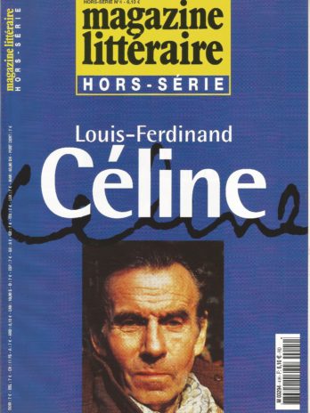 Magazine littéraire hors-série n°4. Louis-Ferdinand Céline