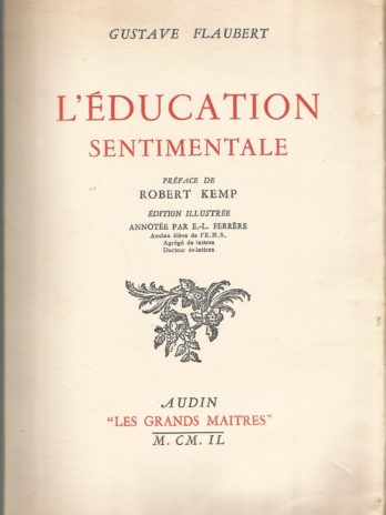 Gustave Flaubert, L’Éducation sentimentale, édition illustrée