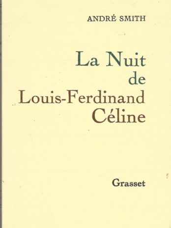 André Smith, La nuit de Louis-Ferdinand Céline