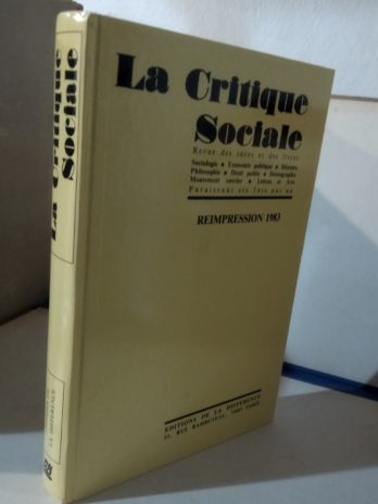 La Critique Sociale, Revue des idées et des livres [Réimpression 1983]