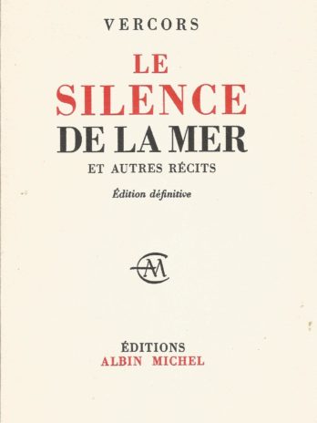 Vercors, Le Silence de la mer et autres récits (Edition définitive)