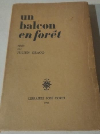 Un balcon en forêt, récit, par Julien Gracq