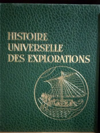 PARIAS (L.-H.) (sous la direction de), ‎ ‎Histoire universelle des explorations