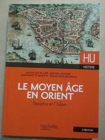 Le Moyen Âge en Orient – Byzance et l’islam