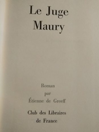 Le juge Maury – Étienne de Greeff