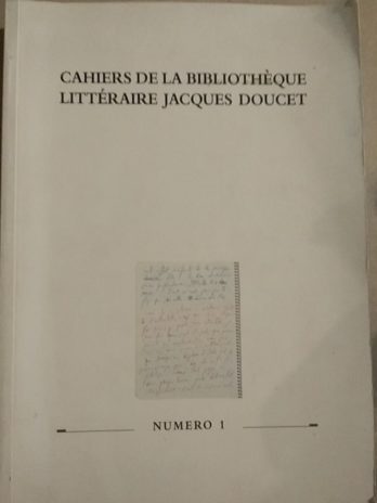 Cahiers de la Bibliothèque littéraire Jacques Doucet – Numéro 1